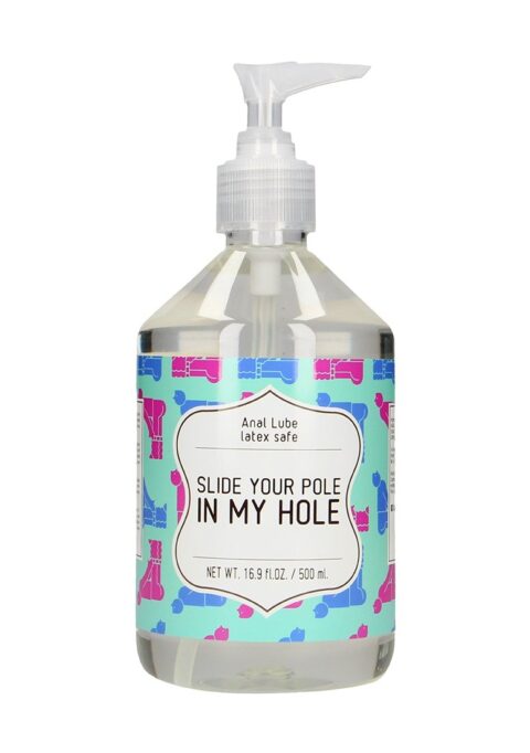 Lubrifiant Anal pe Baza de Apa Slide Your Pole In My Hole 500 ml